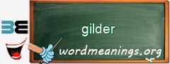 WordMeaning blackboard for gilder